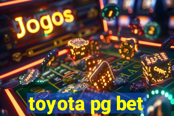 toyota pg bet